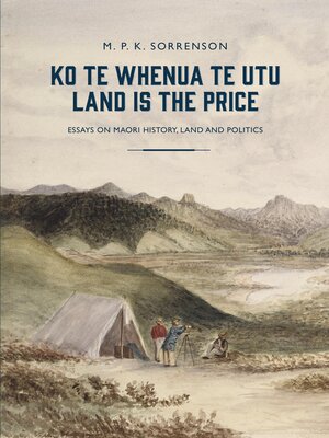 cover image of Ko te Whenua te Utu / Land Is the Price